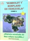 HUMBOLDT Y BONPLAND EN VENEZUELA (TOMO I) A - Jesús Tortoza Acevedo
