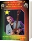 FEDOR COLÓN...ENTRE LA MÚSICA Y LAS ARTES PLÁSTICAS - Jesús Tortoza Acevedo