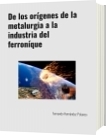 De los orígenes de la metalurgia a la industria del ferroníquel - Fernando Hernández Polanco