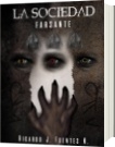 La Sociedad Farsante - Ricardo Jose Fuentes Natera