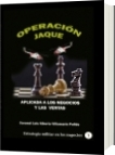 Operación Jaque aplicada a los negocios y las ventas - Luis Alberto Villamarin Pulido