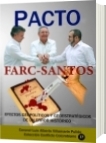 Pacto Farc-Santos - Luis Alberto Villamarin Pulido
