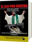El Eln por dentro Historia de cuadrilla Carlos Alirio Buitrago - Luis Alberto Villamarin Pulido