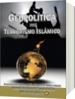 Geopolítica del Terrorismo Islámico - Luis Alberto Villamarin Pulido