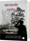 Asalto a la base militar de las Delicias - Luis Alberto Villamarin Pulido