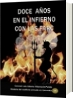Doce años en el infierno con las Farc - Luis Alberto Villamarin Pulido
