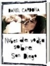 Nubes de vodka sobre San Diego - Daniel Cardona