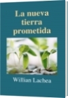 La nueva tierra prometida - Willian Lachea