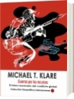 Guerras por los recursos - Michael T. Klare