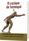 El cacique de Turmequé - Gertrudis Gomez de Avellaneda