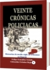 Veinte crónicas policiacas - Felipe González Toledo