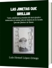 LAS JINETAS QUE BRILLAN - Luis Hemel López Ortega