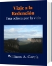 Viaje a la Redención - Williams A. García