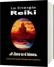 La Energía Reiki - carlos fernando thielemann espinoza
