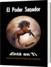 El Poder Sanador está en Ti - carlos fernando thielemann espinoza