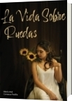 La Vida Sobre Ruedas - Maria Jose Carranza